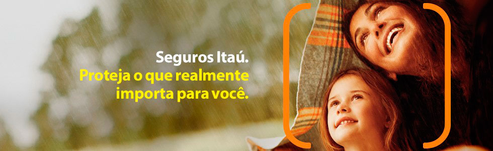 Proteja seus bens, faça já um plano Itau Seguros.